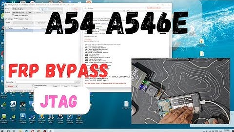Samsung A54 A546e jtag frp bypass