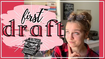 Writing the Messy First Draft — writing update and my first draft thoughts