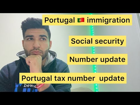 Portugal ?? immigration update about social security number | portugal TAX number update
