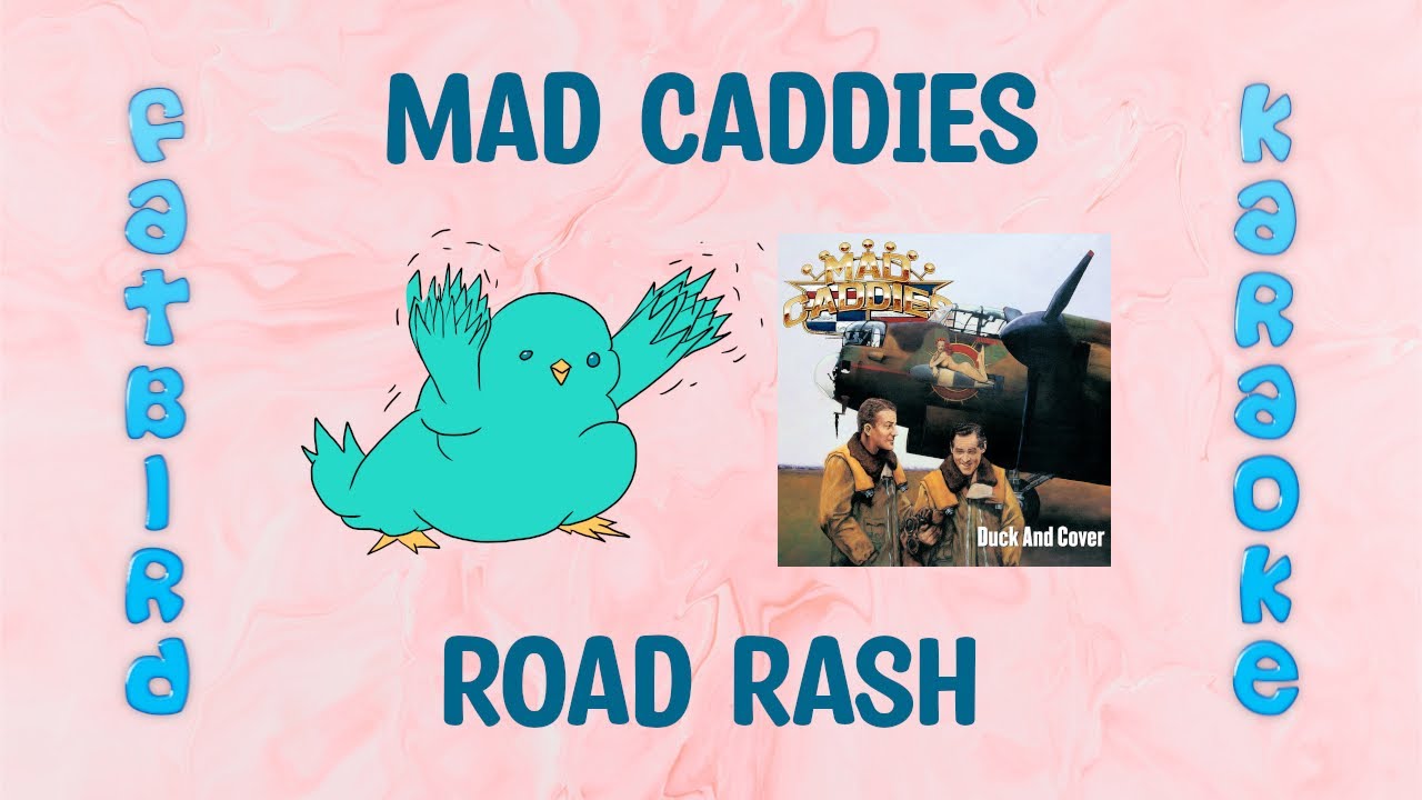 Mad Caddies Road Rash Fatbird Karaoke YouTube