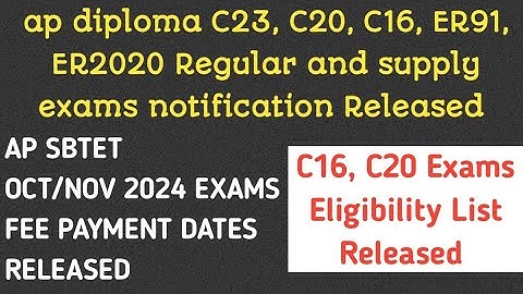 ap diploma C23, C20, C16, ER91, ER2020 Regular and Supply Exam Notification Released| ap sbtet exams