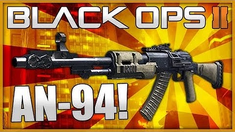 (BO2)AN-94 Best class setup!