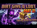 Dirt Give O Loot Part 2