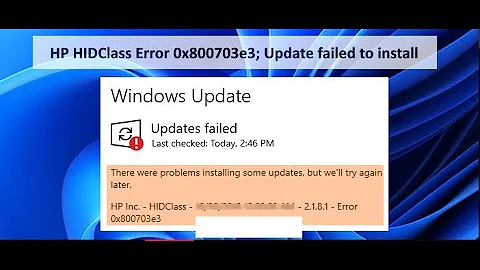Fix HIDClass Error 0x800703e3 Update Failed To Install