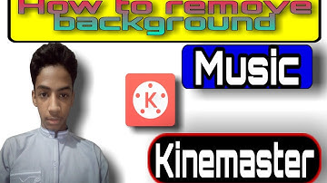 How To Remove Background Music Or Noise By Using Kinemaster Video Editing App Step by step process
