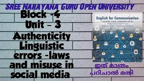 SNGOU-ENGLISH for communication Block -4   Unit – 3 Authenticity Linguistic errors -laws and misuse