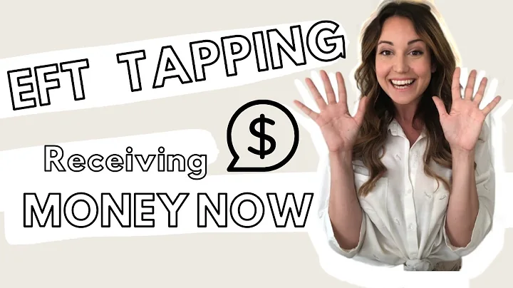EFT Tapping for Receiving Money Now (Financial Abu...