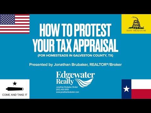 How to Protest Your Tax Appraisal in Galveston County, TX