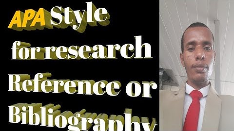 How to write Our research bibliography or reference in APA style