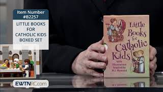 B2257_LITTLE BOOKS FOR CATHOLIC KIDS BOXED SET