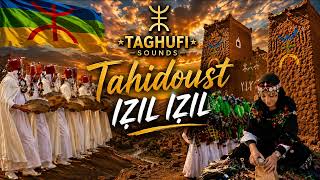 Tahidoust Izil Izil Ahidous Aït Atta Moroccan Amazigh Song Taghufi Sounds
