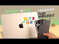 How To Wirelessly Transfer Files Between Android and M2 Mac!