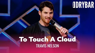 To Touch A Cloud Travis Nelson - Full Special