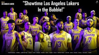 &#39;&#39;Showtime Lakers In the Bubble&#39;&#39;