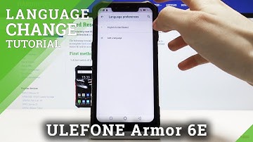 How to Change Language in ULEFONE Armor 6E – Language Settings