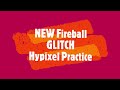 New epic hypixel fireball trick
