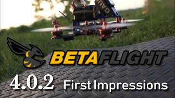Betaflight 4.0.2 on QAV-X first impressions