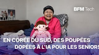 En Corée du Sud, les seniors vivent avec... Des poupées dopées à l'IA