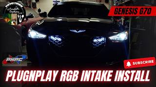 Genesis G70 PLUGNPLAY RGB Intakes How To Video (DETAILED)