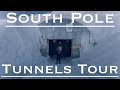 Amundsen-Scott South Pole Arches/Tunnels Tour!!