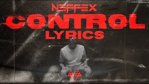 NEFFEX - Control (Lyrics)