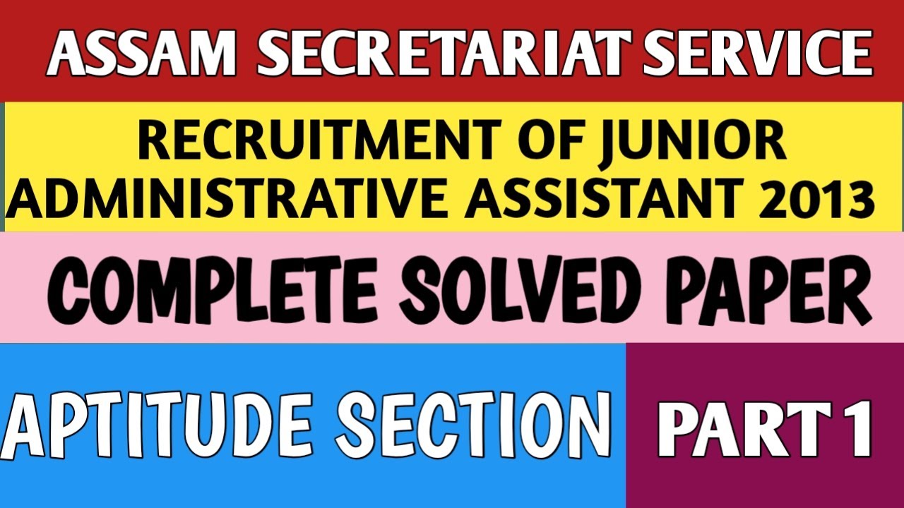 Assam Secretariat Service 2013- Junior Administrative Assistant -Solved paper (Aptitude Section)