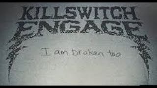 Killswitch Engage - I Am Broken Too (LYRIC VIDEO en Español)