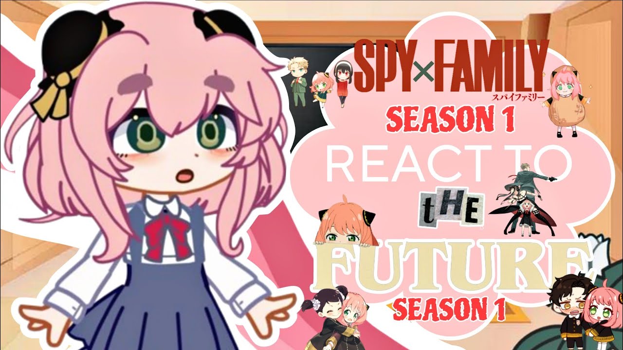 ✅SPY X FAMILY S1 REACT TO THE FUTURE💚(SEASON 3) || FT. TWIYOR & DAMIANYA || ITZ PEACHY SUNLIGHT✅