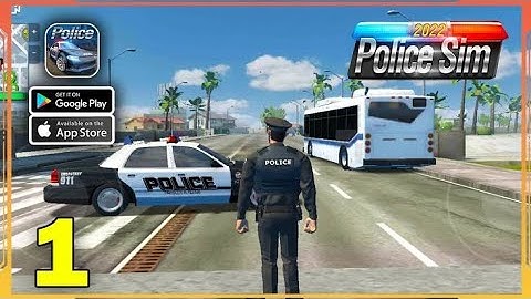 police simulator 2022 gameplay walkthrough  (android, iOS) part 1