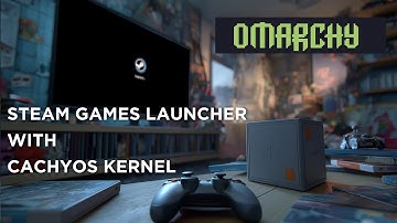 Unleash Epic Gaming with Omarchy OS – GameScope Launcher + Kernel Switcher