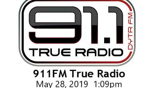 911FM True Radio station IDs 2019 & 2018