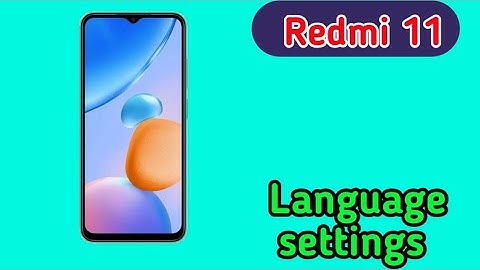 How to change language in Redmi 11 , Redmi 11 mein language Kaise change Karen