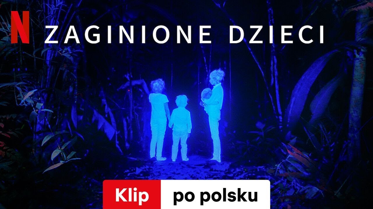 Zaginione dzieci (Klip) | Zwiastun po polsku | Netflix - YouTube