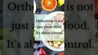 Orthorexia: When Clean Eating becomes Clinical