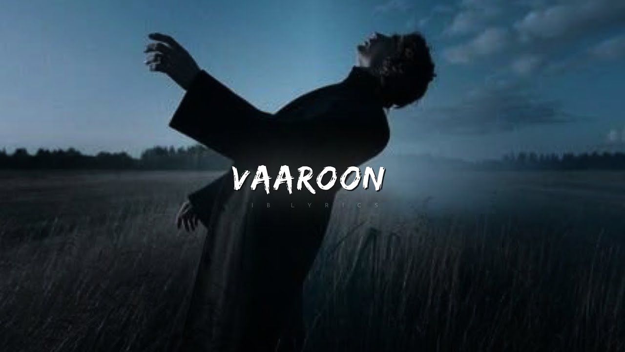 Vaaroon Vaaroon - Romy | Slowed & Reverb - YouTube