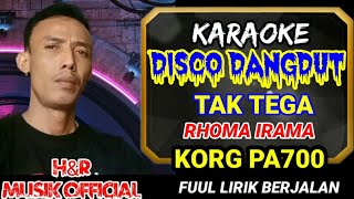 karaoke disco dangdut tak tega rhoma irama || korg pa700