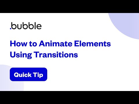 How to Animate Elements Using Transitions | Bubble Quick Tip