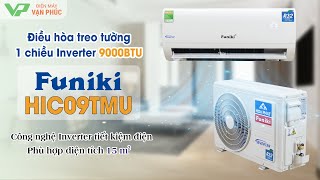 Giới Thiệu Điều Hòa Nhiệt Độ Funiki Hic 09Tmu-9000Btu 1 Chiều Inverter