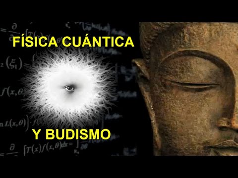 Vídeo: Budismo Y Física Cuántica - Vista Alternativa