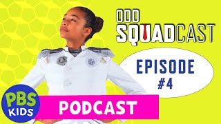 Odd Squad | ODD SQUADCAST - Episode 4 | PBS KIDS