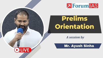 Prelims Orientation Session by Mr. Ayush Sinha | 1 Dec. 4 PM