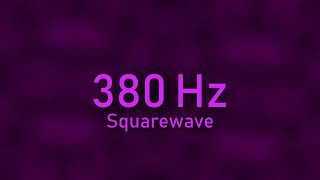 10 seconds of 380 Hz squarewave