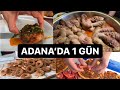 ADANA’DA SABAHIN KÖRÜNDE BAŞLAYIP GECEYE KADAR YEMEK YENİLECEK MEKANLAR