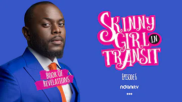 SKINNY GIRL IN TRANSIT - S2E6 - BOOK OF REVELATIONS