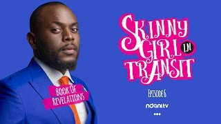 SKINNY GIRL IN TRANSIT - S2E6 - BOOK OF REVELATIONS