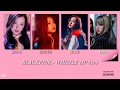 【Japanese/Romaji】BLACKPINK​ - WHISTLE (JP Ver.) full lyrics 日本語歌詞