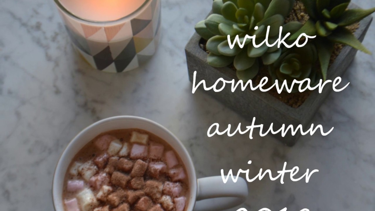 wilko homeware autumn winter 2018