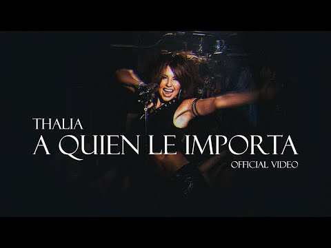 Thalia - A Quien Le Importa - Video Oficial 2002