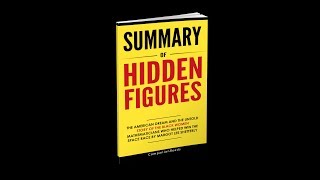 Summary of Margot Lee Shetterly's Hidden Figures