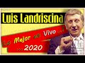 Luis Landriscina | Lo Mejor En Vivo 2020